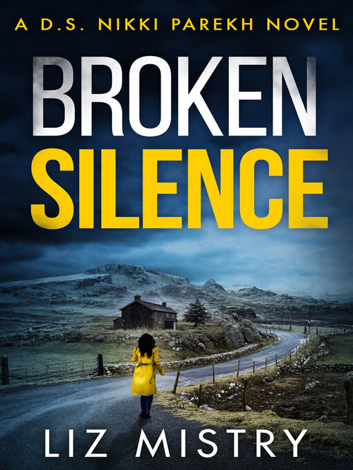 Title details for Broken Silence by Liz Mistry - Available